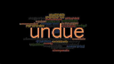 UNDUE Synonyms .